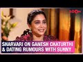 Sharvari Wagh on Ganesh Chaturthi, dating rumours with Sunny & Bunty Aur Babli 2 box-office failure
