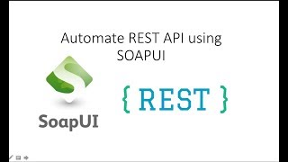 How To Automate REST API using SOAPUI