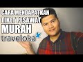 #TRAVELHACKS : Cara Dapat Tiket Pesawat Murah di Traveloka 2020 #TRAVELHACKS : Cara Dapat Tiket Pesawat Murah di Traveloka 2020