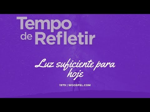 Tempo de Refletir 1979 - Luz suficiente para hoje