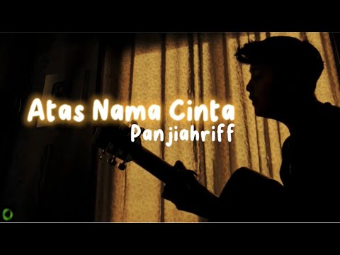 Atas Nama Cinta - Rossa (Cover By Panjiahriff)