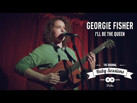 Georgie Fisher // I'll Be The Queen (Live at The Ruby Sessions)