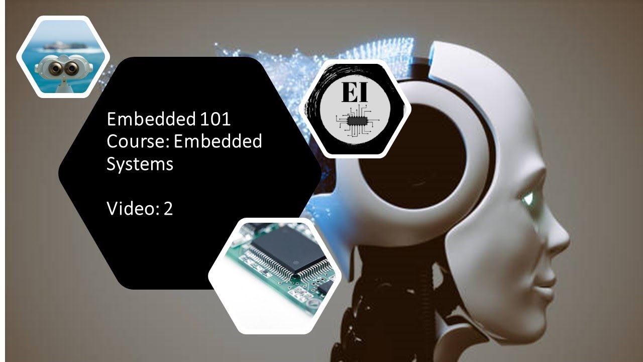 Embedded 101 Course: Embedded Systems!