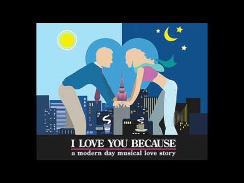 Just Not Now-I Love You Because, Original Off-Broadway Recording