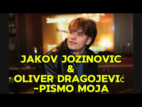 Jakov Jozinovic feat. Oliver Dragojević -Pismo moja Yourmusic_byme #oliverdragojevic #jakovjozinovic