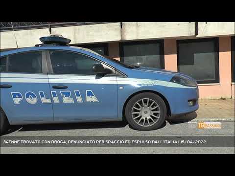 34ENNE TROVATO CON DROGA, DENUNCIATO PER SPACCIO ED ESPULSO DALL'ITALIA | 15/04/2022