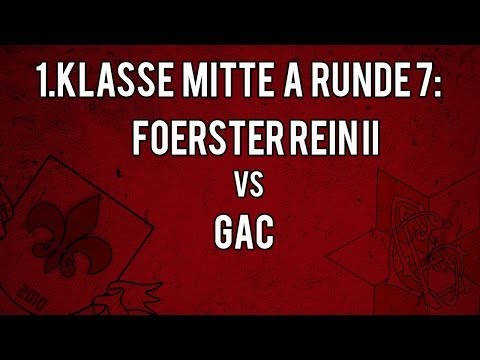 1. Klasse Mitte A: Runde 7: Förster Rein II - GAC 2:2 (0:1)