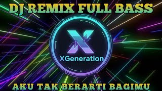 Download lagu DJ REMIX TERBARU – DJ REMIX TIKTOK VIRAL // DJ AKU TAK BERARTI BAGIMU🎶 mp3