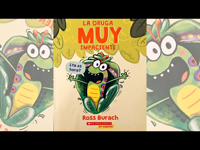 Vídeo relacionado con Abran paso a la mariposa / Make Way for Butterfly: Un Libro de la Serie La Oruga Muy Impaciente (Very Impatient Caterpillar)