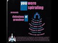 04 ◦ You Were Spiraling - Lightening Twice, Song & This is the Road  (Demo Length Versions)