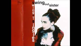 Swing Out Singles ( Swing Out Sister )