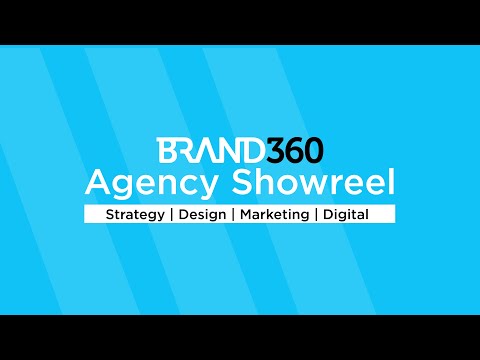 Brand360 | Agency Showreel 2021 | Strategy | Design | Marketing | Digital