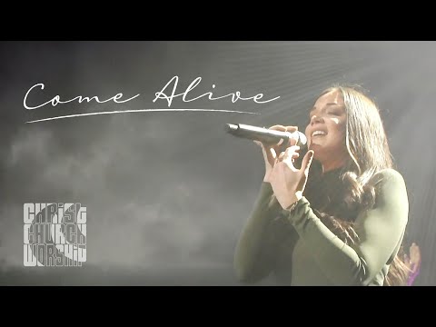 Come Alive (Featuring Carah Crosswhite) - Christ Church Worship