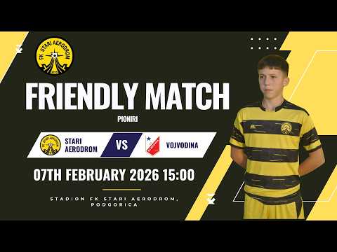 Pioniri 2011 - FK Stari Aerodrom vs FK Vojvodina (prijateljska)