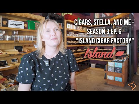 Cigars, Stella, and Me - Season 3 Ep. 6 "Island Cigar Factory" #vlog #review #travel