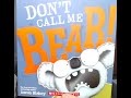 Read Aloud: Don't Call Me Bear by Aaron Blabey