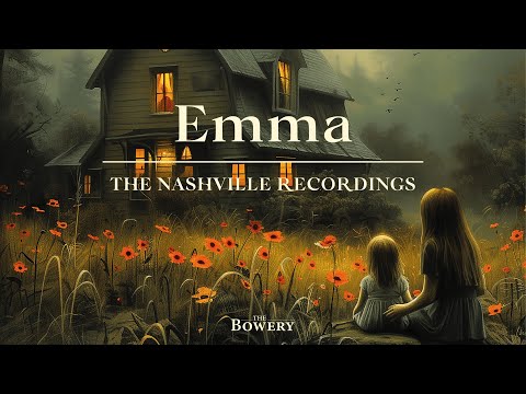 Emma - The Bowery