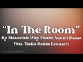 “In The Room” | by Maverick City Music, Naomi Raine, Feat. Tasha Cobbs Leonard | Lyrics
