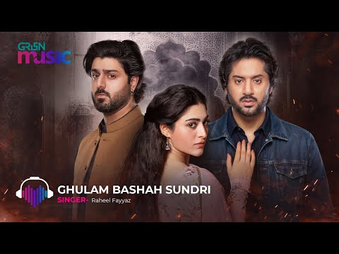 Ishq e da Rang Wakhra 🎶Ghulam Bashah Sundri { OST }  Singer: Raheel Fayyaz | Green TV Music