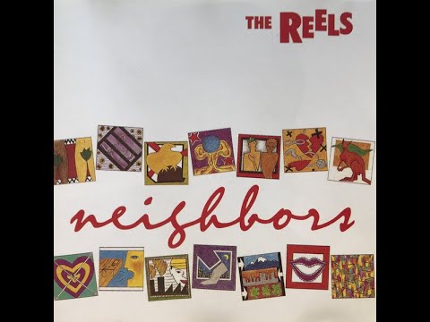 The Reels – Neighbors – CD (Album), 1988 [r13066170] | Discogs