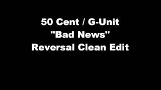 50 Cent feat. G-Unit - Bad News (Rare Radio Edit Clean Version)