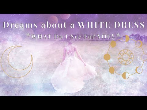 White dress In Dream? 💜🦄 Why Did You Have This Dream? 💜🦄 | COLLAB WITH @Auntyflo