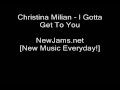 Christina Milian - I Gotta Get To You 