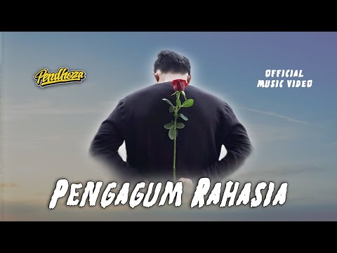 Pendhoza - Pengagum Rahasia (Official Music Video)