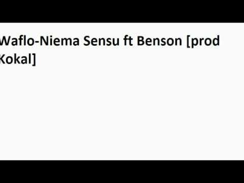 Waflo-Niema Sensu ft Benson Prod Kokal.wmv