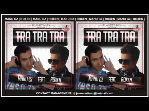 Manu Gz Feat Roxen - Tra Tra Tra (Radio Mix)