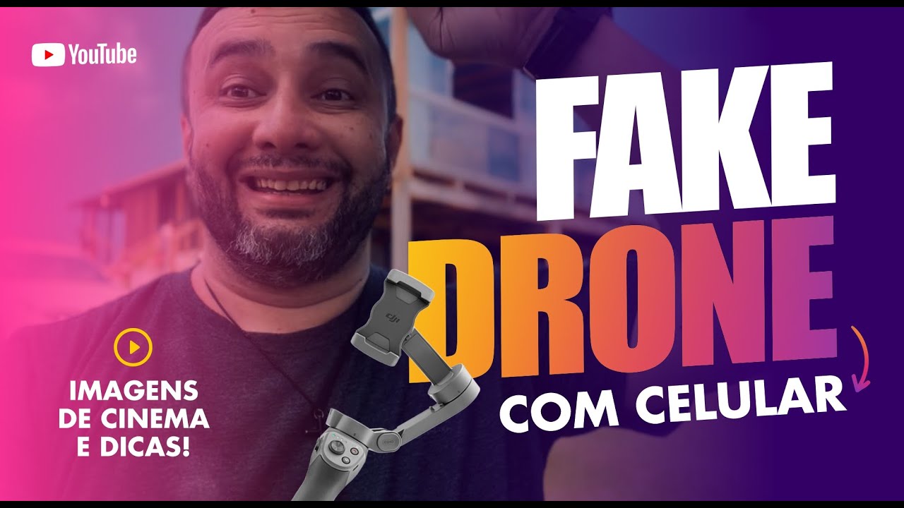 FAKE DRONE COM GIMBAL+ CELULAR - FAÇA IMAGENS CINEMATOGRÁFICAS EM SEUS VÍDEOS!