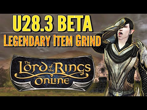 LOTRO: The Legendary Item Grind - Update 28.3 Beta (Part 1)