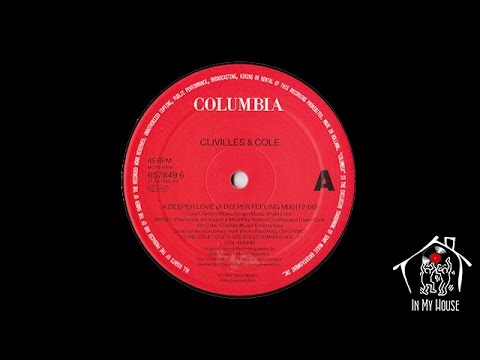 Clivillés & Cole ‎– A Deeper Love (A Deeper Feeling Mix) [1992]