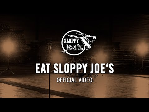 Sloppy Joe's - Eat Sloppy Joe's (Official Music Video)