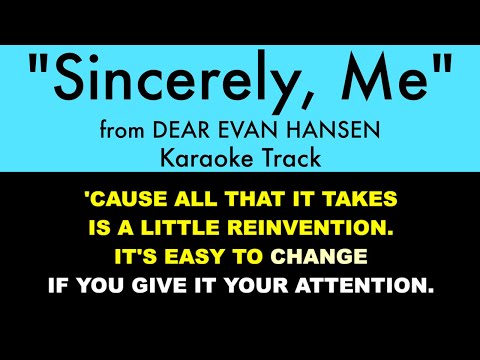 "Sincerely, Me" from Dear Evan Hansen - Karaoke Track with Lyrics on Screen