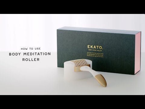 【How to】EKATO. BODY MEDITATION ROLLER with English subtitles.