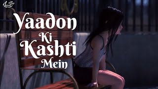 Yaadon Ki Kashti Mein (Lyrics) | Animation Video Songs