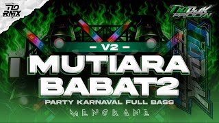 Download lagu DJ MUTIARA V2 X BABAT BABAT MELODY HAMIL DULUAN VIRAL TIKTOK STYLE PARTY KARNAVAL | TIO DISCJOCKEY mp3 Download lagu DJ MUTIARA V2 X BABAT BABAT MELODY HAMIL DULUAN VIRAL TIKTOK STYLE PARTY KARNAVAL | TIO DISCJOCKEY mp3