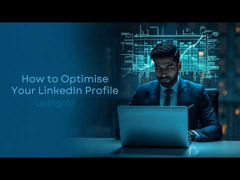 Optimise LinkedIn with AI