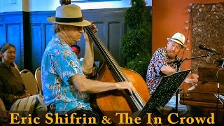 Eric Shifrin & The In Crowd:  Cologne (Erroll Garner)