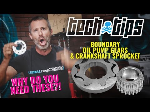 Lethal Performance Tech Tips: Boundary Engineering Oil Pump Gears & Crank Sprocket