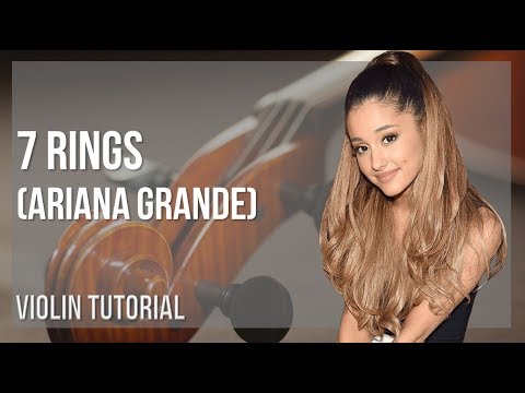 How to play 7 rings by Ariana Grande on Violin (Tutorial)