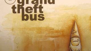 Street Sleeper by Grand Theft Bus