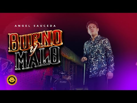 Angel Sauceda - Bueno y Malo (Video Oficial)