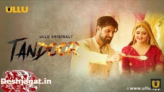 Tandoor Web Series ULLU All Episode Cast : Actress Name, Watch Online & Download 720p