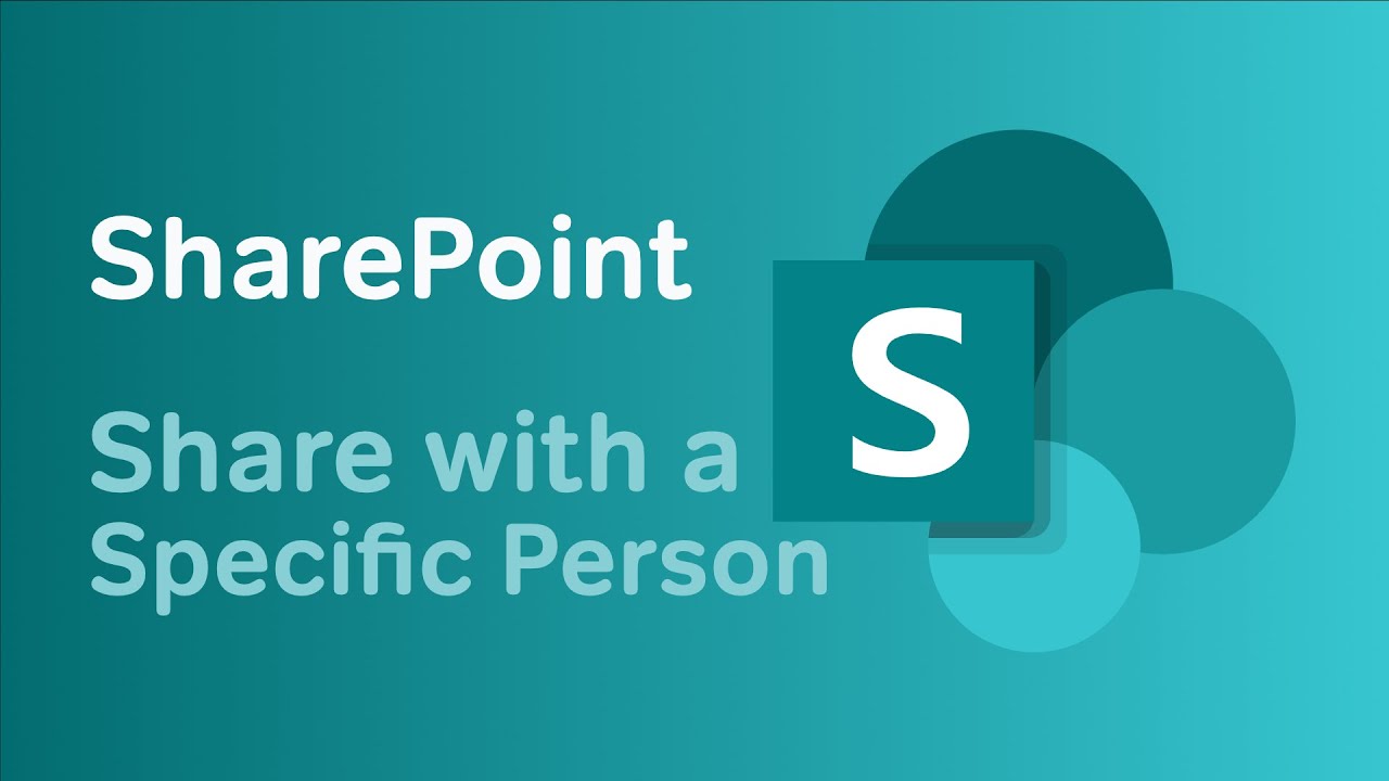 Microsoft SharePoint - Share a File with a Specific Person