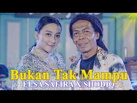 Elsa Safira Feat. Cak Sodiq - Bukan Tak Mampu (Official Live Music)