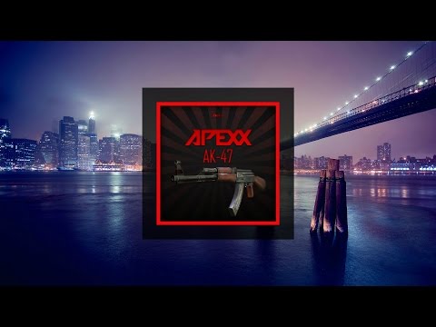 Apexx - AK-47 (Original Mix)