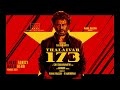 Rajinikanth S Next Film Thalaivar 173 Announcement Superstar Pongal 2027