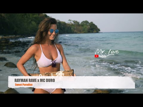 Rayman Rave x Mc Duro - Sweet Paradise